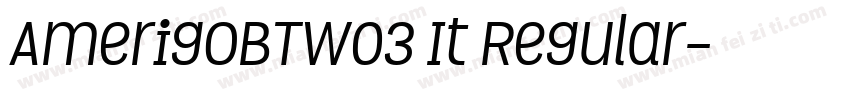 AmerigoBTW03 It Regular字体转换
